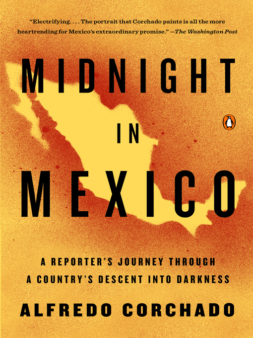 Title details for Midnight in Mexico by Alfredo Corchado - Wait list
